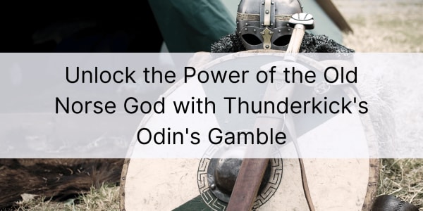 Avaa vanhan norjalaisen jumalan voima Thunderkickin Odin's Gamblella