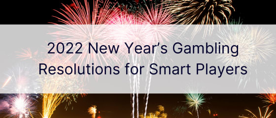 Vuoden 2022 uudenvuoden uhkapelilupaukset älykkäille pelaajille