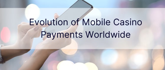 Mobiilikasinon maksujen kehitys maailmanlaajuisesti