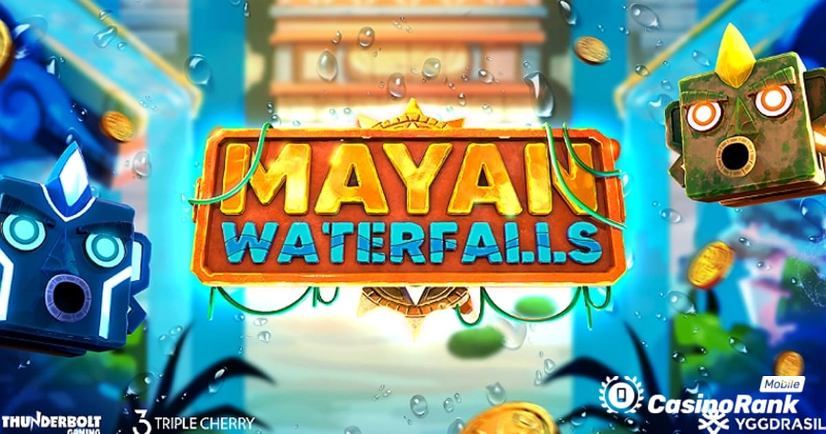 Yggdrasil tekee yhteistyötä Thunderbolt Gamingin kanssa ja julkaisee Mayan vesiputouksia